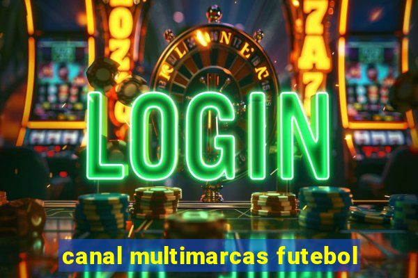 canal multimarcas futebol